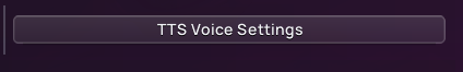 Screenshot of the TTS Voice Settings button in CCM